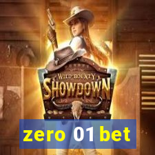 zero 01 bet